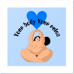 YOUR BODY YOUR RULES Posters and Art